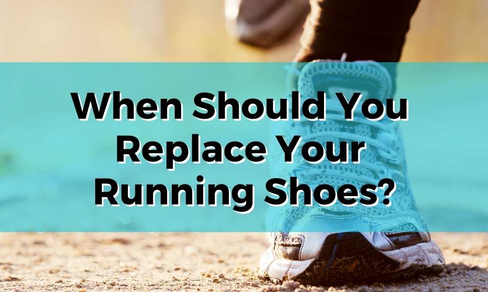 When Should I Replace My Running Shoes?
